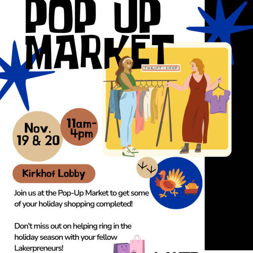 Pop-up shops November 19th and 20th, 2025, in Kirkhof Lobby from 11am - 4pm! Come shop for holiday gifts from our Lakerpreneur business owners!